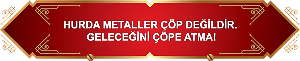 Hurda Metal Çöp Değildir